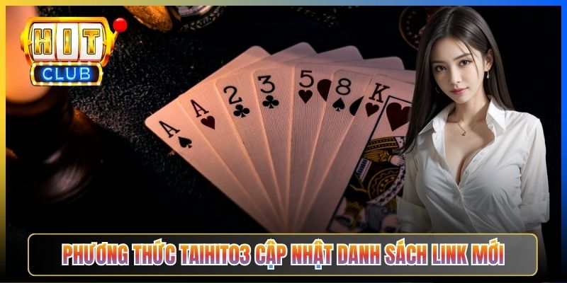 Link Hitclub Không Bị Chặn – Pillar Taihit03 Cập Nhật Domain Live Mỗi Ngày 2026 3 Phương thức Taihit03 cập nhật danh sách link mới