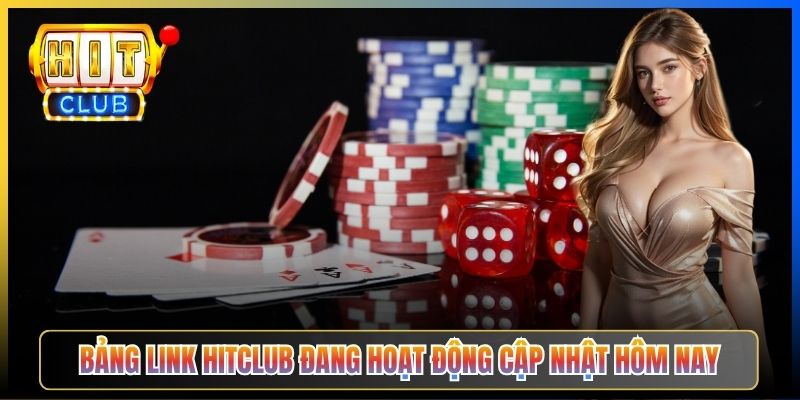 Link Hitclub Không Bị Chặn – Pillar Taihit03 Cập Nhật Domain Live Mỗi Ngày 2026 4 Bảng link Hitclub đang hoạt động cập nhật hôm nay