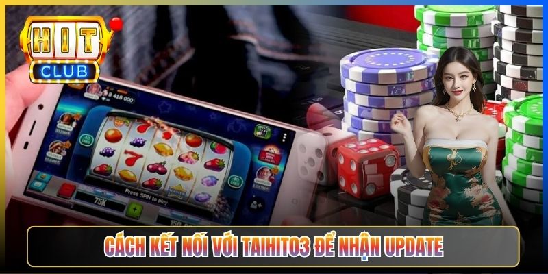 Cách kết nối với Taihit03 để nhận update