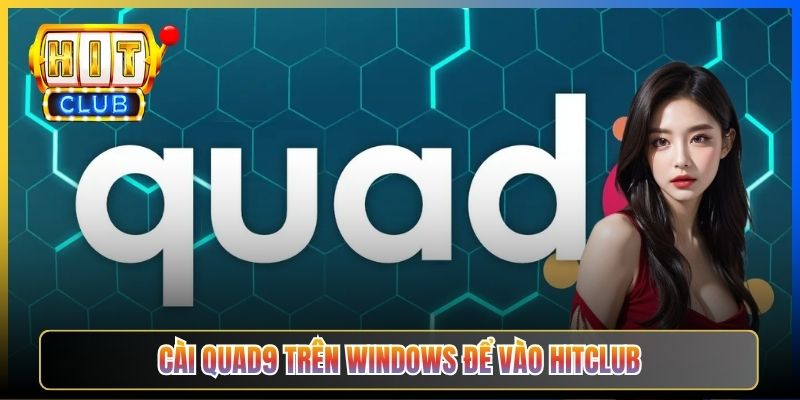 Quad9 Hitclub – Taihit03 Cấu Hình DNS 9.9.9.9 Bảo Mật Privacy Cho Hitclub 4 Cài Quad9 trên Windows để vào Hitclub