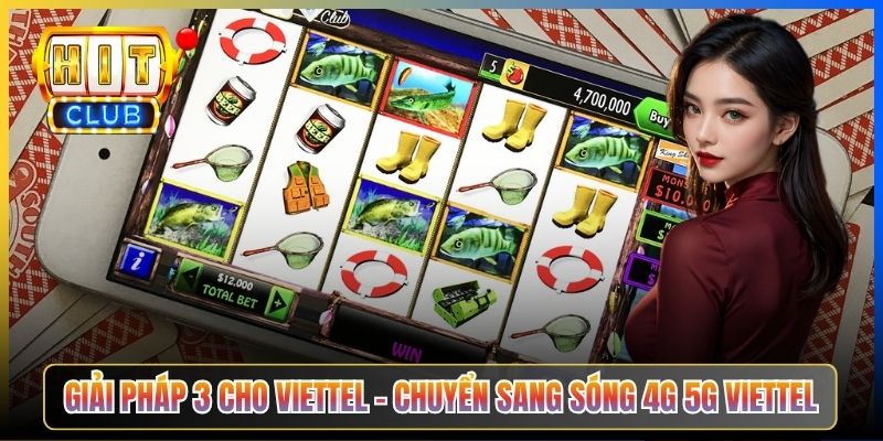 Hitclub Bị Chặn Viettel – Taihit03 Hướng Dẫn Bypass Cho Thuê Bao Viettel 2026 6 Giải pháp 3 cho Viettel – Chuyển sang sóng 4G 5G Viettel